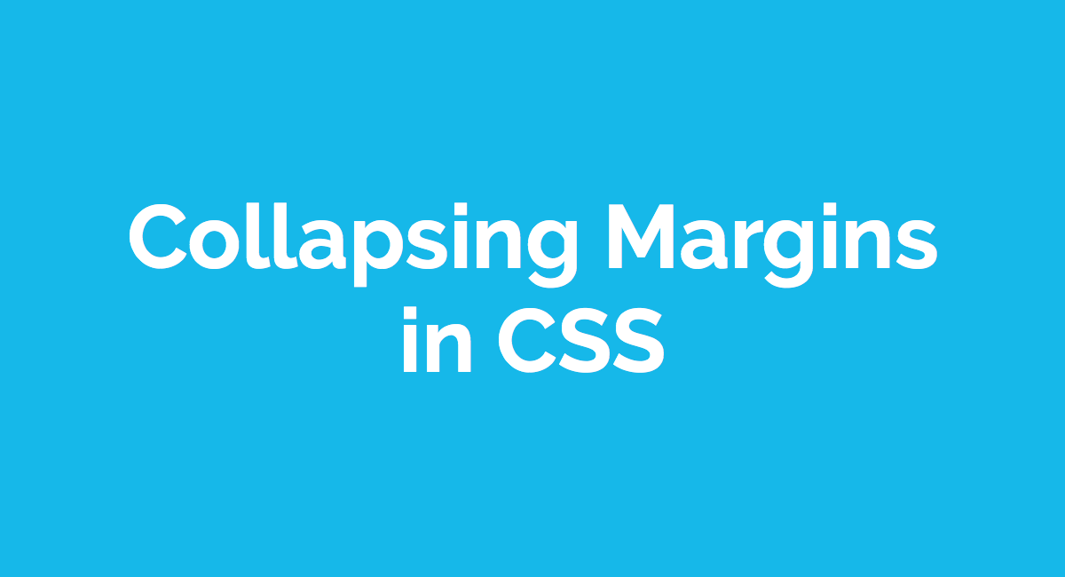 Collapsing Margins in CSS